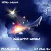 MotlatsiQ、DJ Malibù - Galactic Affair (feat. DJ Malibu版)