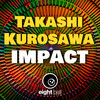 Takashi Kurosawa - Impact