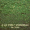 T&A Project - Acı Hayat - Jenerik