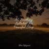 Deep Sleep Meditation、Yoga Workout Music、Relaxed Minds - Completely Calm