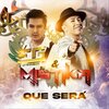 Mistika、Elvis Gustavo - Que Será