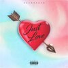 Backspace - Just Love (Explicit)