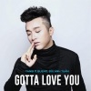 Yanbi、Bùi Anh Tuấn、Bueno - Gotta Love You