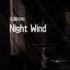 凡音ECHO - Night Wind(夜风).part1