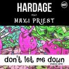 Maxi Priest、Hardage - Don't Let Me Down (Spurious Remix)