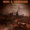 Neon & Moonshine - Safe Room