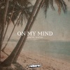 Hort3n、HORT2N《On my mind (feat. HORT2N)》[MP3/LRC]