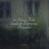 Deep Sleep Brown Noise、Weather Sounds、Sleep Songs with Nature Sounds - Rain, Glass, Window Pane
