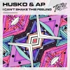 Husko、AP - I Can't Shake This Feeling