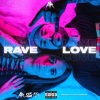 Sickmode、MISH - RAVE LOVE (Explicit)
