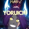 Yung C - Yoruichi (Explicit)