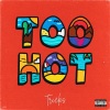 Tricks - Too Hot (Explicit)