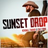 Kendall Tucker、Colt Ford《Sunset Drop (feat. Colt Ford)》[MP3/LRC]