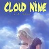 Dante - Cloud Nine (Explicit)