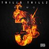 TRILLA TRILLZ - MEMO 3 (Explicit)