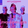 Arty、StadiumX、Jason Walker - Thousand Lives