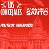 Los Concejales、Karamelo Santo - POLÍTICOS VIOLADORES