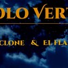 Cyclone、El Flako - Sólo Verte