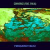 Enlia、Frequency Bleu - Converge