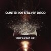 Quinten 909、Silver Disco - Breaking Up