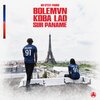 Ici c'est Paris、Bolemvn、Koba LaD - Sur Paname