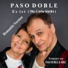 paso doble、DJKC - Es ist (Die Liebe bleibt)(Romantic Version)
