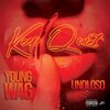 Young Wag、Unoloso - Keep Quiet (feat. Uno Loso)
