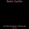 Robin Cariño - un saco de amor y tanque de cariño