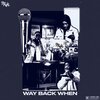 Jus Rival - Way Back When (Explicit)