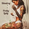 Dimdrey - Pretty lady