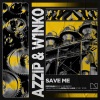 Azzip、W1NK0、Mixmash Bold - Save Me