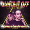 Laidback Luke、Ally Brooke - Dance It Off (B Jones & Cyril M Remix|Extended remix)