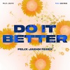 Felix Jaehn、Zoe Wees - Do It Better (Felix Jaehn Remix)