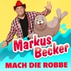 Markus Becker《Mach die Robbe》[MP3/LRC]