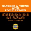 Sandler&Young、Polly Bergen《Monsieur Boum-Boum (Live On The Ed Sullivan Show, September 19, 1965|Mr. Bassman)》[MP3/LRC]