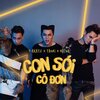 T-Akayz、Yanbi、Bueno - Con Sói Cô Đơn