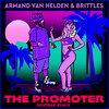 Armand Van Helden、Brittles - The Promoter (Sidetrak Remix)