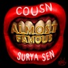 Cousn、Surya Sen - Almost Famous