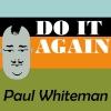 paul whiteman《A Shady Tree》[MP3/LRC]