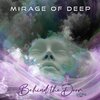 Mirage Of Deep - Behind The Door (432 Hz)