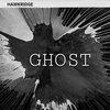 HAWKRIDGE - Ghost (Explicit)