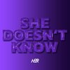 MBP - She Doesn't Know