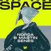 Norda、SENES、B Martin - Need Some Space