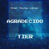 Tier - Agradecido