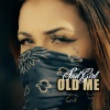 Sad Girl - Old Me (Explicit)