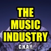 C.H.A.Y. - THE MUSIC INDUSTRY