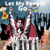Mr.A.Love、Don P - Let My People Go (feat. Don P)