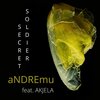 Andremu、Akjela - Secret Soldier (feat. Akjela)