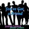 Joanie Samra、Jesse Green - You've Got a Friend
