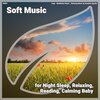 Meditation Music、Relaxing Music by Dominik Agnello - Soft Music, Pt. 1